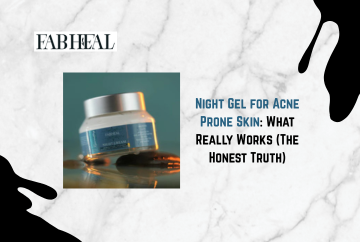 Night Gel for Acne Prone Skin